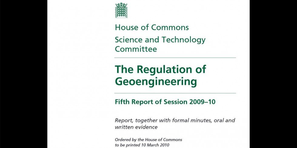 …in House of Commons publications… The Regulation of Geoengineering