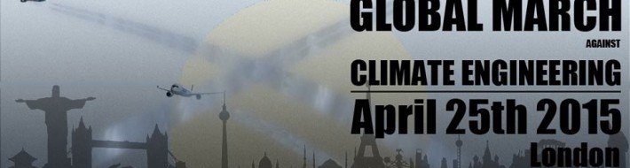 Global March Against Geoengineering – London, 25th April 2015